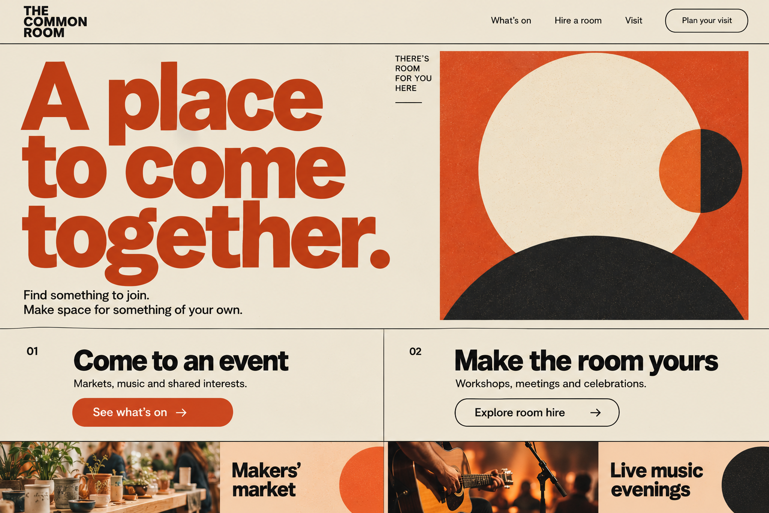 The Common Room website study: orange poster typography and geometric artwork, with routes to events, room hire, makers’ markets and music.